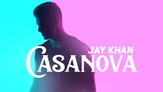 Jay Khan - Casanova - Official Video