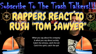 Rappers React To Rush "Tom Sawyer"!!!