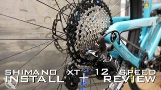 Shimano XT 12 Speed - Install + Review