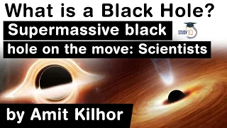 What is Black Hole? Scientists discover Super Massive Black Hole in motion #UPSC #IAS