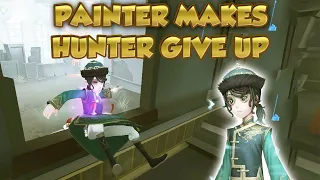 Painter Makes Hunter Give Up | Identity V第五人格 제5인격 |アイデンティティV | Painter