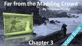 Chapter 03 - Far from the Madding Crowd by Thomas Hardy - A Girl on Horseback - Conversation