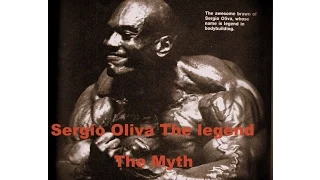 Sergio Oliva The legend the Myth