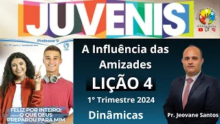 EBD- A Influência das Amizades | Lição 4 Juvenis [EBD 1 Trimestre 2024]