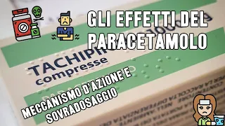 Gli effetti del paracetamolo sul nostro corpo: efficacia e tossicità