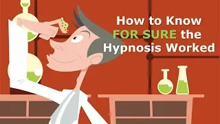 How to Know For Sure the Hypnosis Worked