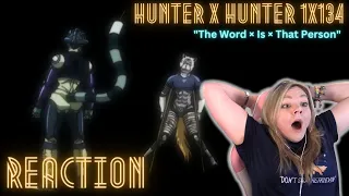 Hunter x Hunter 1x134 "The Word × Is × That Person" reaction & review