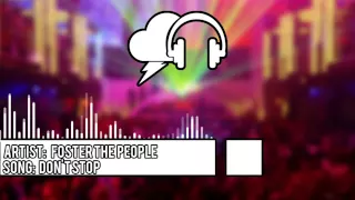 Foster the People - Don't Stop (The Fat Rat Remix) [NO COPYRIGHT]