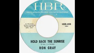 Ron Gray-Hold Back The Sunrise(1966)*****📌 lyrics