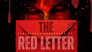 Hindi Horror Stories | The Red Letter (द रेड लेटर) | Ghost Story | Kahani | Kahanikaar Sudhanshu Rai
