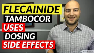 Flecainide (Tambocor) - Uses, Dosing, Side Effects | Medication Review