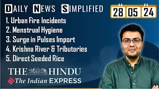 The Hindu & The Indian Express Analysis | 28 May, 2024 | Daily Current Affairs | DNS | UPSC CSE