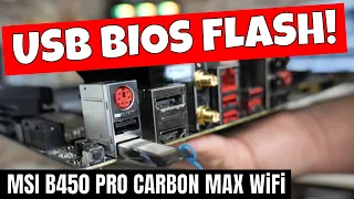 How To USB BIOS Flash MSI B450 Pro Carbon MAX Wifi Without CPU