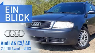 Audi A6 C5 Avant 2.5TDI (2003) - Was kann ein A6 mit 400.000 KM noch leisten?