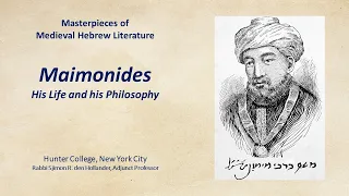 Maimonides; His Life and His Philosophy