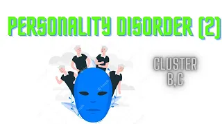 Personality Disorders Part 2