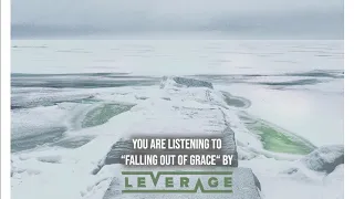 Leverage - "Falling Out Of Grace" - Official Audio