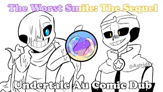 The Worst Smile: The Sequel | Undertale Au Comic Dub