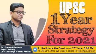 UPSC 1 year strategy for 2021 | Swapnil Mungale (Faculty, CEO of Chanakya Mandal Pariwar)