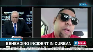 Beheading incident in Durban