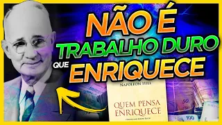 PORQUE AS PESSOAS NÃO PENSAM E ENRIQUECEM (Napoleon Hill Gritou Isso no Livro Quem Pensa Enriquece)