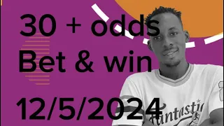 30 + odds ||Saturday fixtures predictions || let’s make money together 🔥💰💰