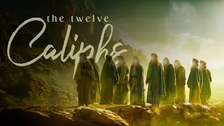 Who are the 12 Caliphs - Documentary [4K]