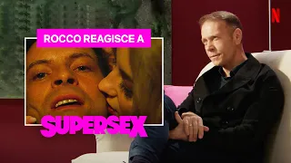 SUPERSEX: la REAZIONE di ROCCO SIFFREDI alle SCENE PIÙ IMPORTANTI | Netflix Italia