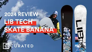 2024 Lib Tech Skate Banana Snowboard Review | Curated
