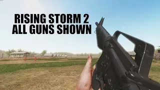 Rising Storm 2 - All Guns Shown