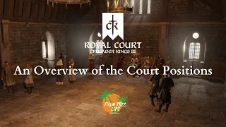 Crusader Kings 3 | Royal Court DLC | An Overview of Court Positions