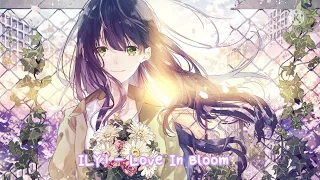 ILY:1 - Love In Bloom Nightcore
