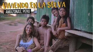 AMAZONAS PERUANO | Conocí una comunidad de la selva