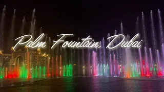 Palm Fountain in Dubai, UAE (Dubai is always in your heart  🎶 )