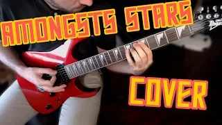 Amorphis - Amongst Stars ( Guitar Cover W/ SOLO)