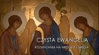 Czysta Ewangelia | rozważania na Niedziele | ks. G. Leszczyński | I Niedziela Wielkiego Postu  B