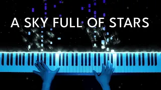 Coldplay - A Sky Full Of Stars | ADVANCED Piano Cover