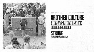 Brother Culture & OnDubGround - Strong (40 Years Anniversary Collection)