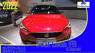 2022 Seat Leon FR E Hybrid Interior & Exterior  Walkaround  Automobile Barcelona 2021