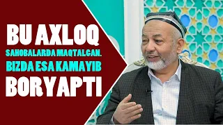 Ibrohimjon domla | Bu axloq bizda kamayib ketyapti