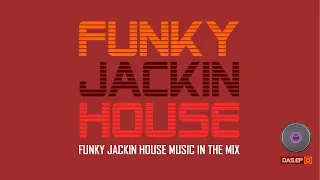 Funky Jackin House (DAS EP MIX) club house mix 2023