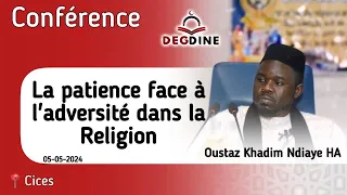 DIRECT Conférence Oustaz Khadim Ndiaye 05-05-24 | La patience face à l'adversité dans le Religion