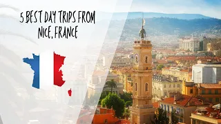 | 5 Best Day Trips from Nice, France | French Riviera Travel Guide | Travel on Youtube