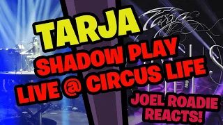 Tarja Shadow Play live @ Circus Life - Roadie Reacts