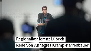 Regionalkonferenz Lübeck: Rede von Annegret Kramp-Karrenbauer