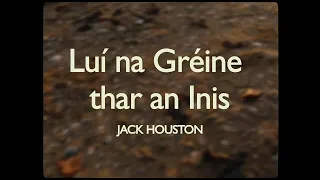 Jack Houston - Luí na Gréine thar an Inis - Official Music Video