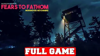 Fears to Fathom - Ironbark Lookout Full Game Gameplay Walkthrough No Commentary (PC)