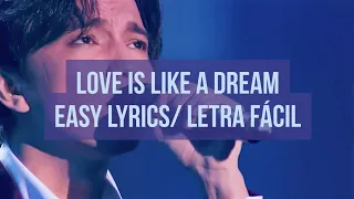 Love Is Like A Dream -  Dimash Kudaibergen (Transliteración/Letra Facil/Easy Lyrics)