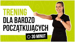 Trening dla BARDZO początkujących 30 minut | Trening dla Kobiet