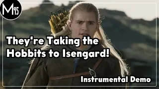 They're Taking the Hobbits to Isengard! (Instrumental Demo + Lyrics)